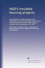 HUD's troubled housing projects: Hearing before a subcommittee of the Committee on Government Operations, House of Representatives, Ninety-fifth Congress, second session, September 26, 1978