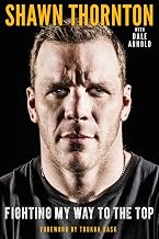 Shawn Thornton: Fighting My Way To the Top