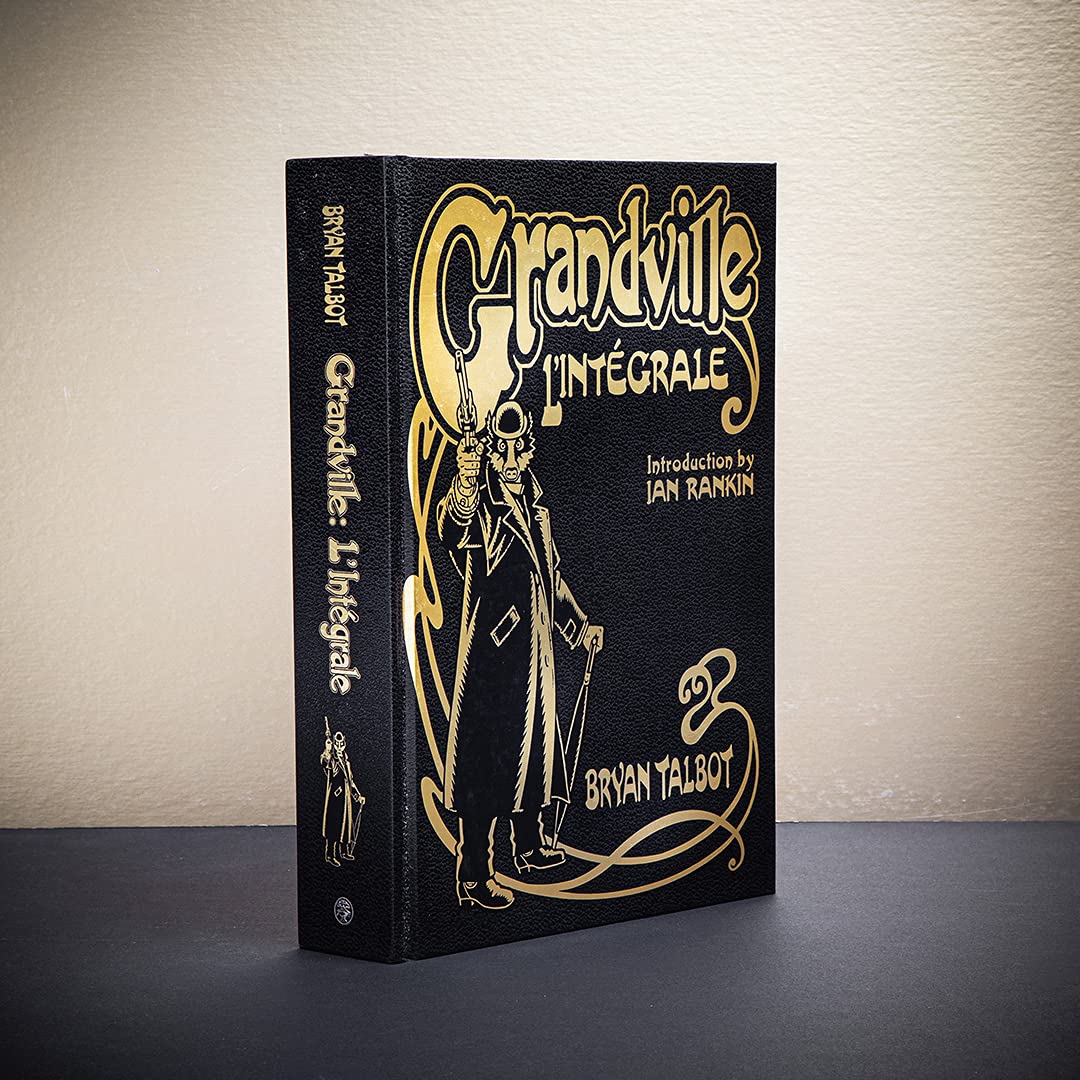 Grandville L'Intégrale: The Complete Grandville Series, with an introduction by Ian Rankin