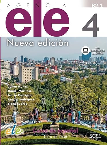 Agencia ELE 4 libro de clase: Libro de clase + licencia digital 4 (B2.1)