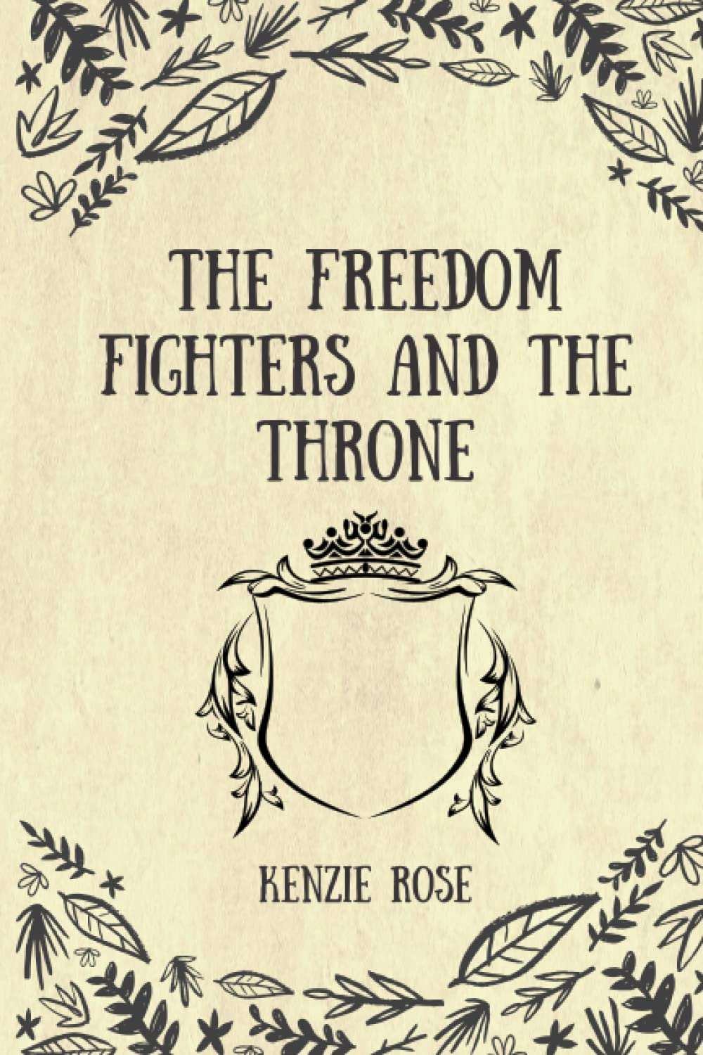 The Freedom Fighters and the Throne (The Freedom Fighters Trilogy)