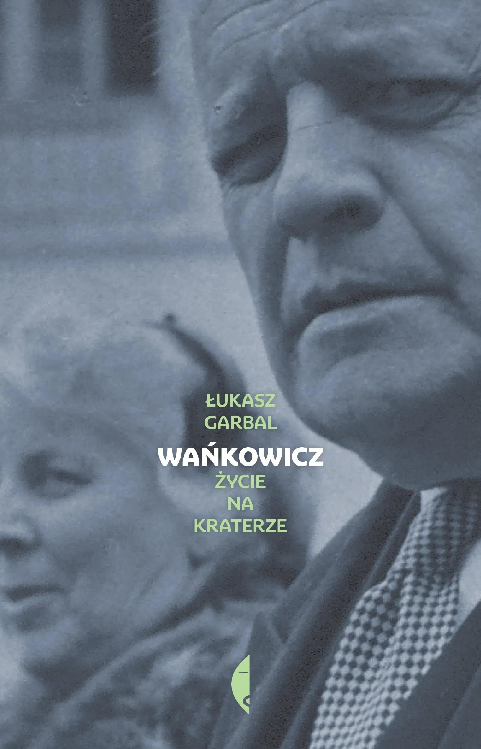 Wańkowicz: Życie na kraterze (Biografie)