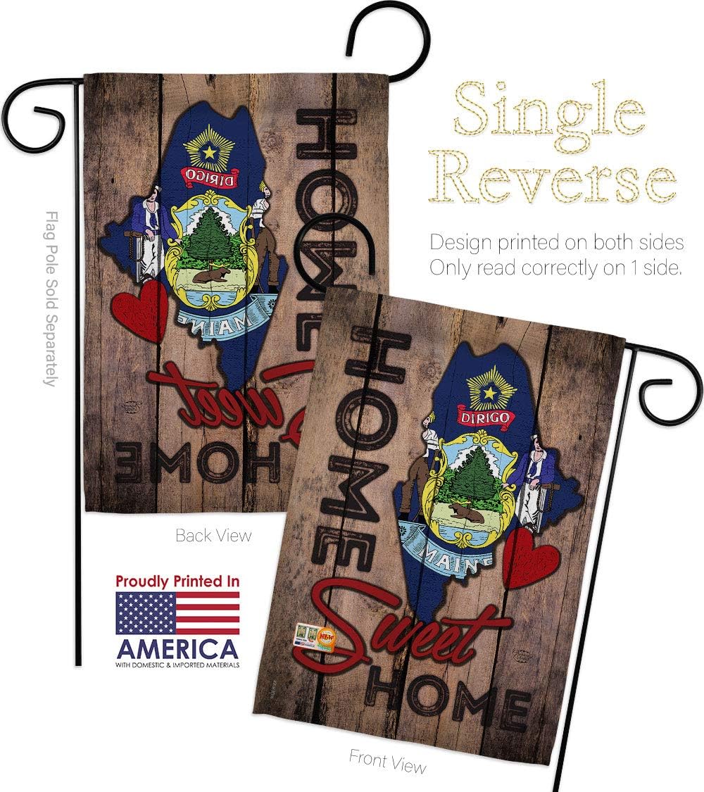 State Maine Home Sweet Garden Flags Pack Americana States USA American Territories Republic Country Particular Area Support Our Troops Small Gift Yard House Banner Made In 13 X 18.5