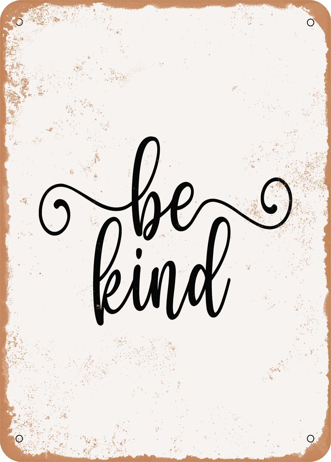 Metal Sign - Be Kind - Vintage Rusty Look home decor