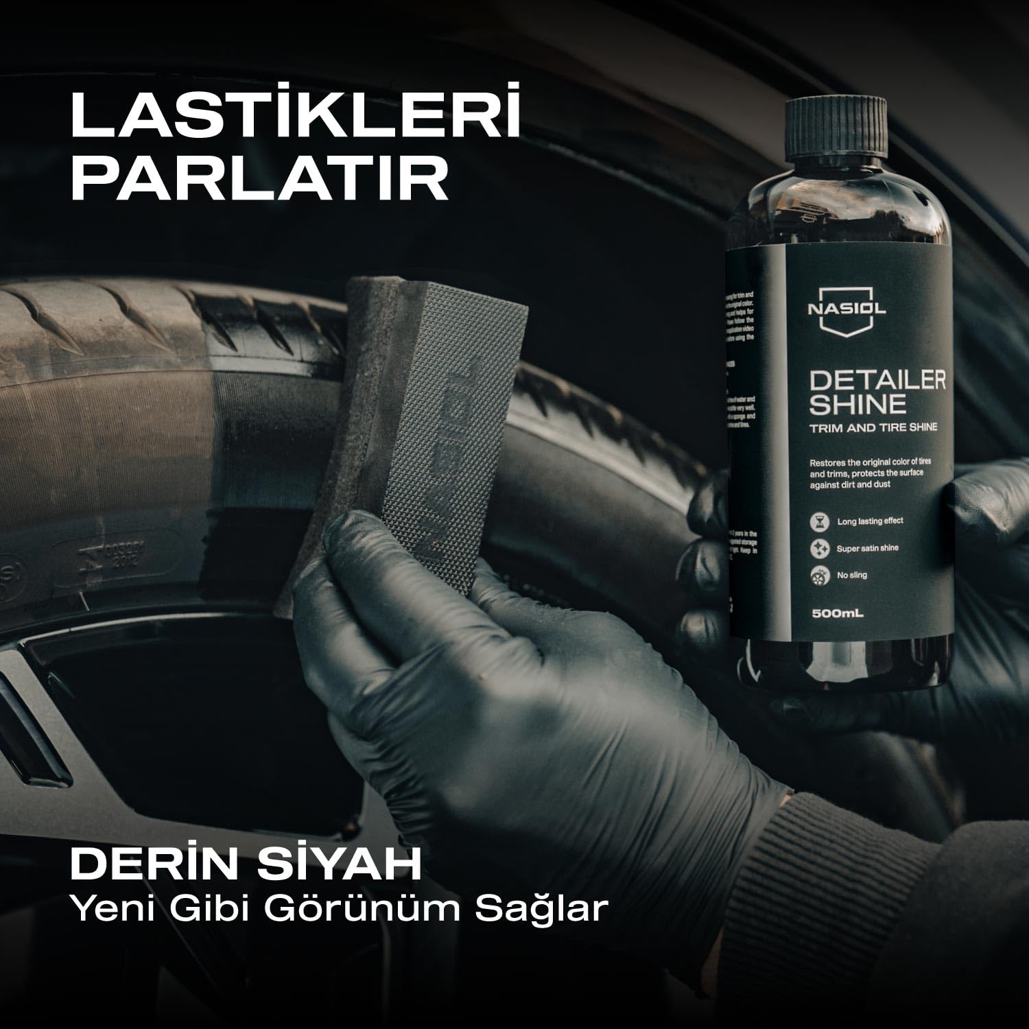 Nasiol DetailerShine Araç Trim ve Lastik Parlatıcı-500 mL-Araç Lastik, Trim, Tampon Bakımı, Detailing, Lastik, Tekerlek Parlatma