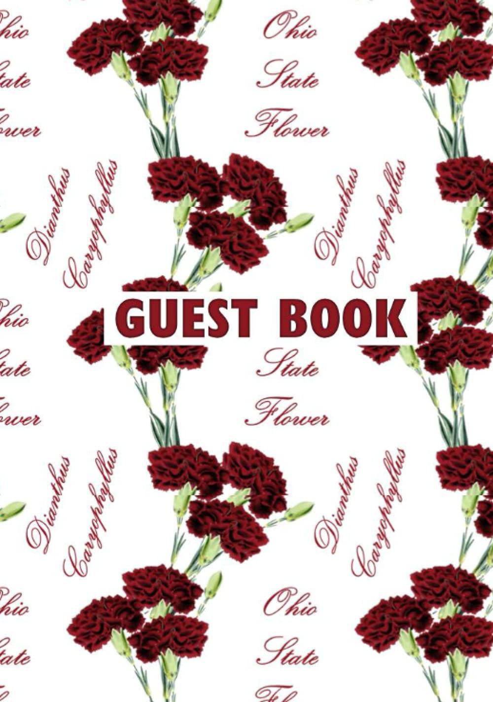 Ohio State Flower: Scarlet Carnation Guest Book