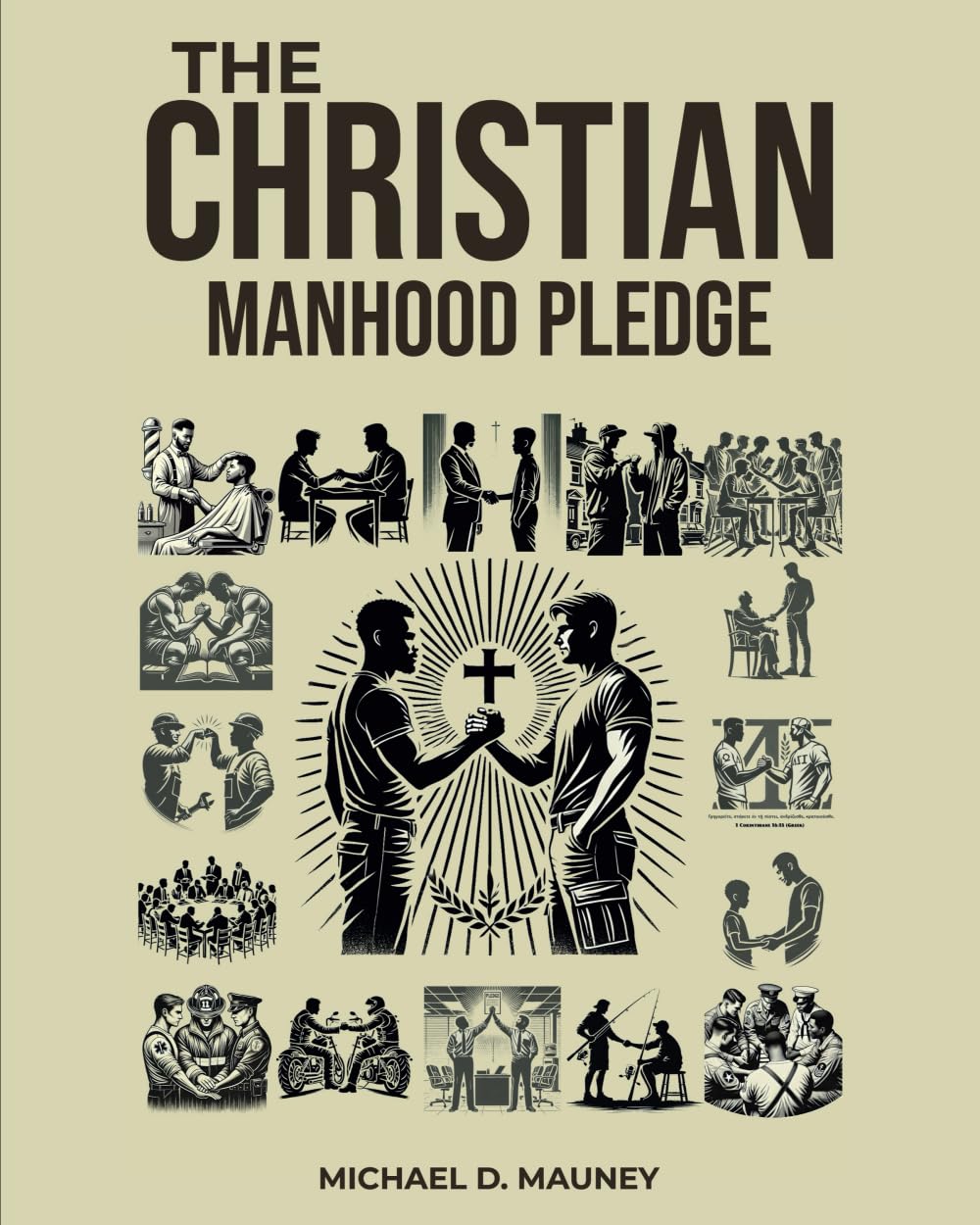 The Christian Manhood Pledge Study Guide Mauney, Michael Dean