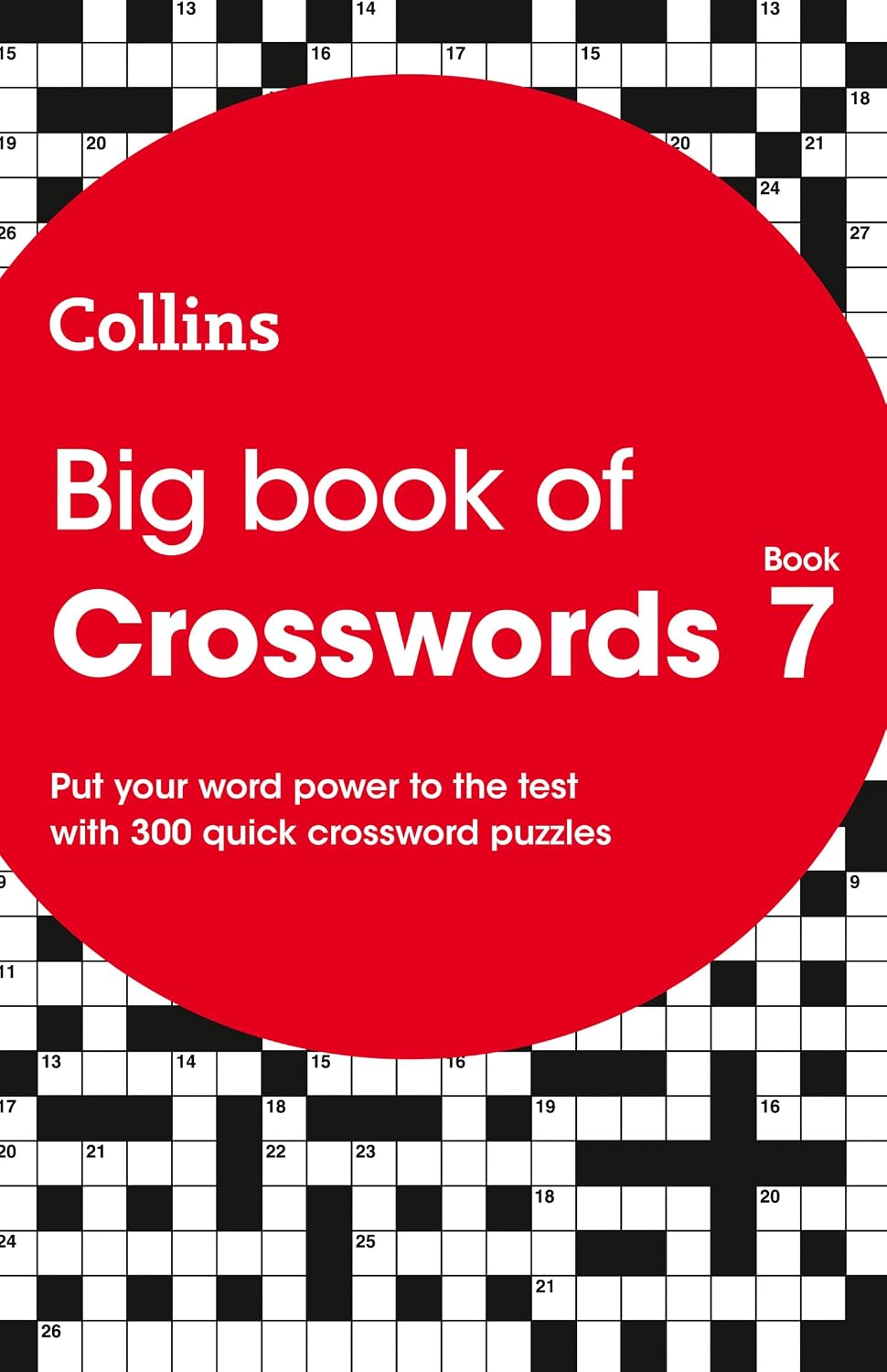 Big Book of Crosswords Book 7 300 Quick Crossword Puzzles