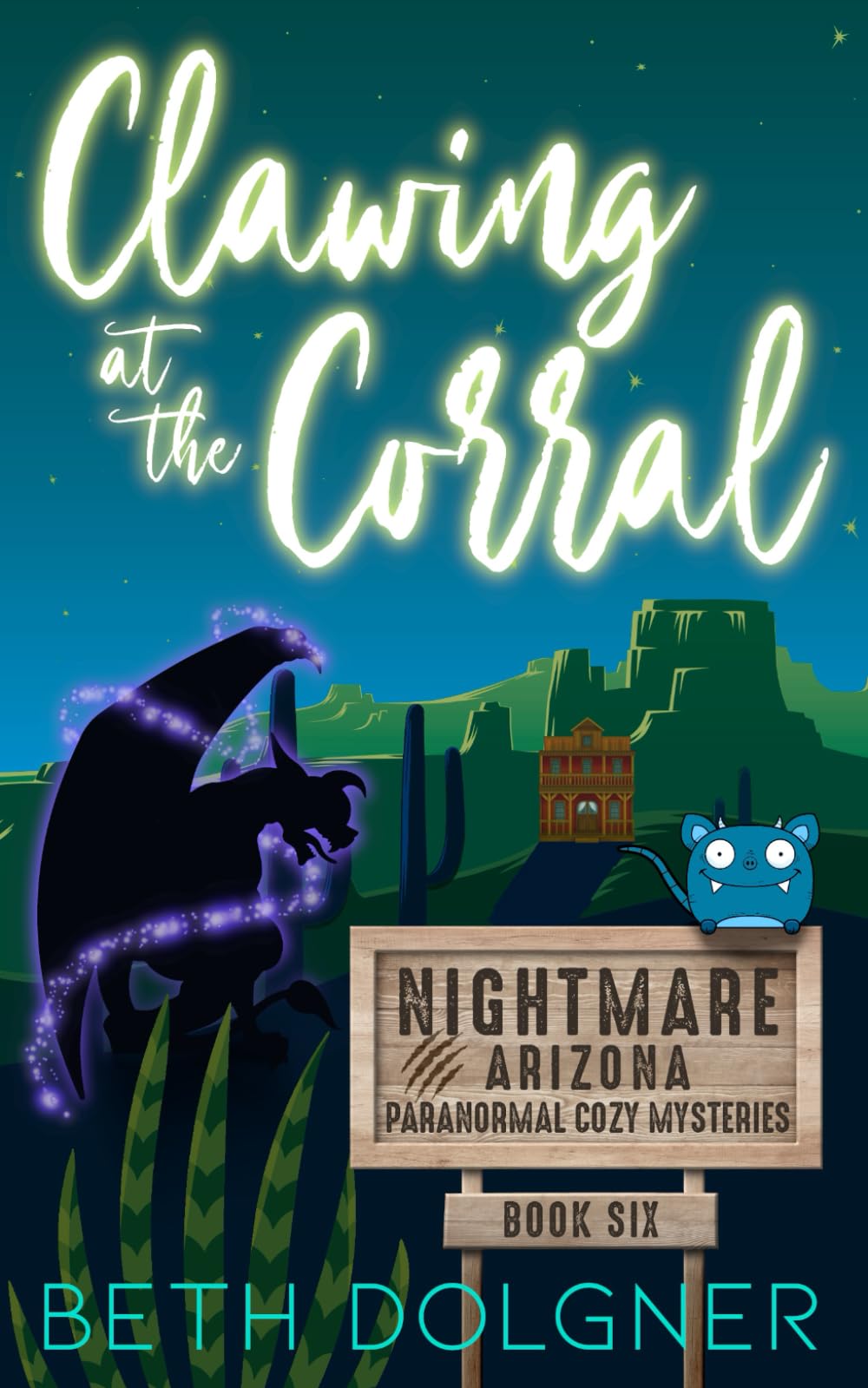 Clawing at the Corral (Nightmare, Arizona Paranormal Cozy Mysteries)