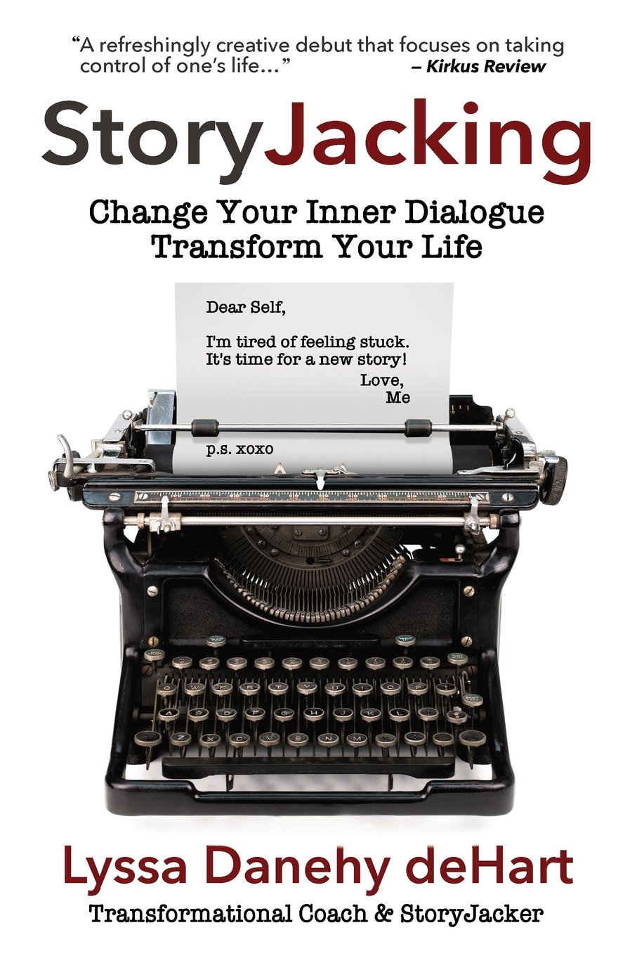 StoryJacking: Change Your Inner Dialogue | Transform Your Life