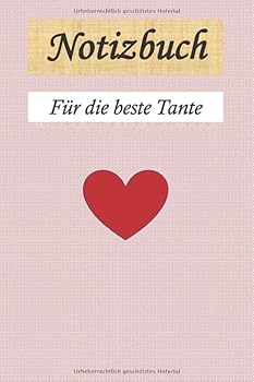 Notizbuch F?r Die Beste Tante : Notizblock F?r Frauen, Weihnachtsgeschenk F?r Famiele, 120 Seiten Journal F?r Die Wichtigsten Notizen