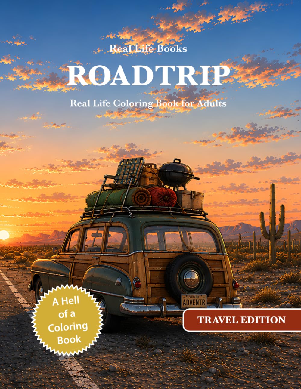 ROADTRIP: Real Life Coloring Book for Adults (Real Life Travel Edition)