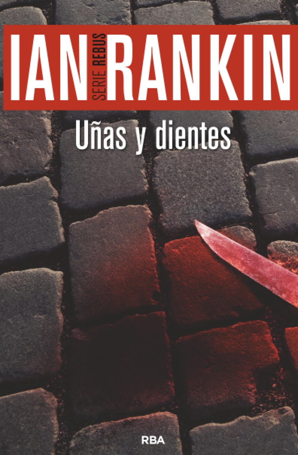 Uñas y dientes (Spanish Edition)