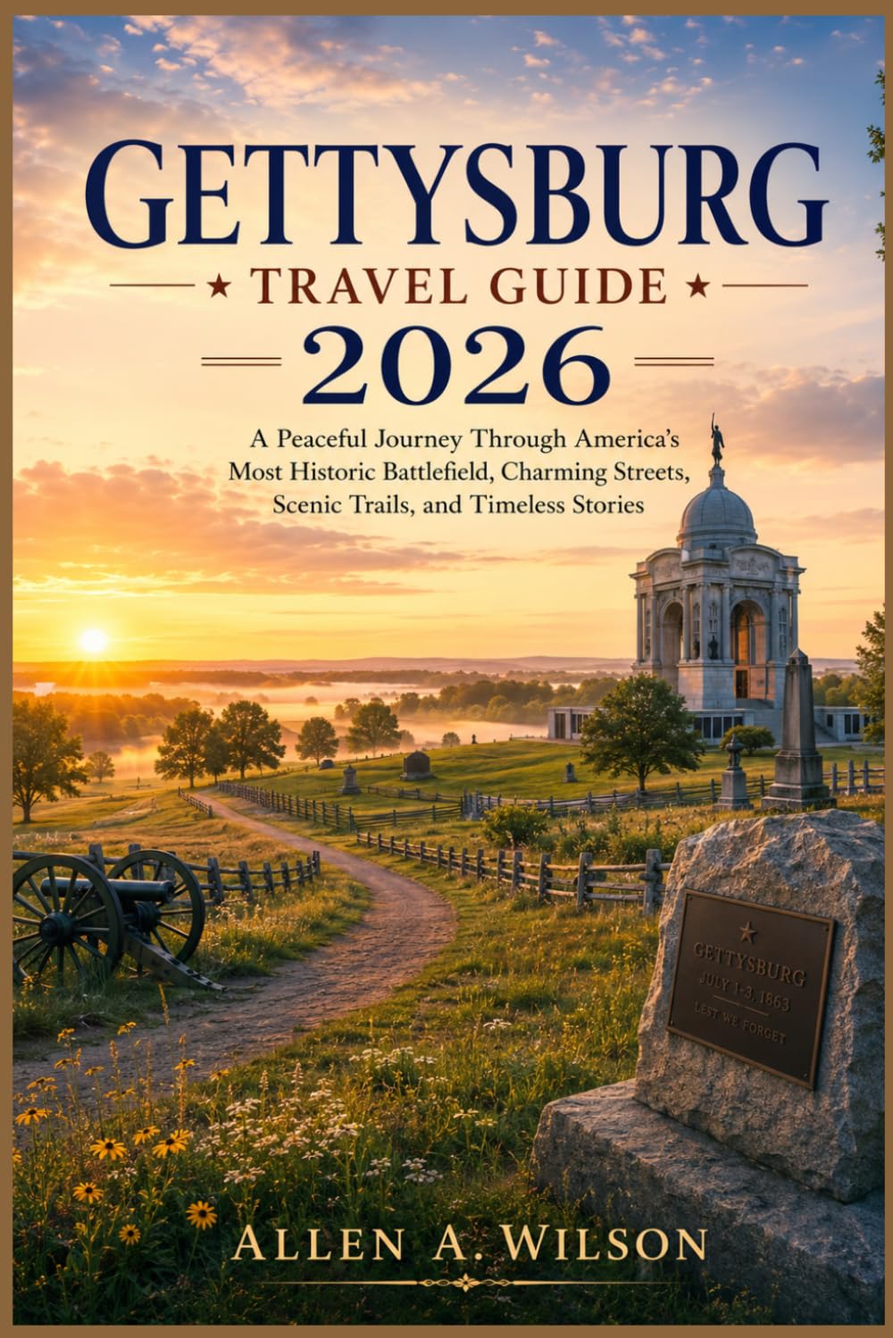 Gettysburg Travel Guide 2026: A Peaceful Journey Through America’s Most Historic Battlefield, Charming Streets, Scenic Trails, and Timeless Stories