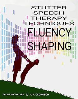 Stutter Speech Therapy Techniques: Fluency Shaping