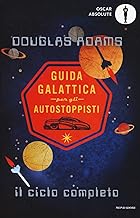 Guida galattica per gli autostoppisti. Il ciclo completo