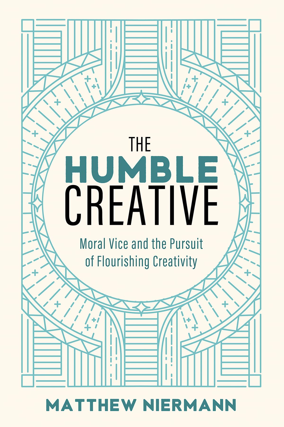 The Humble Creative: Moral Vice and the Pursuit of Flourishing Creativity