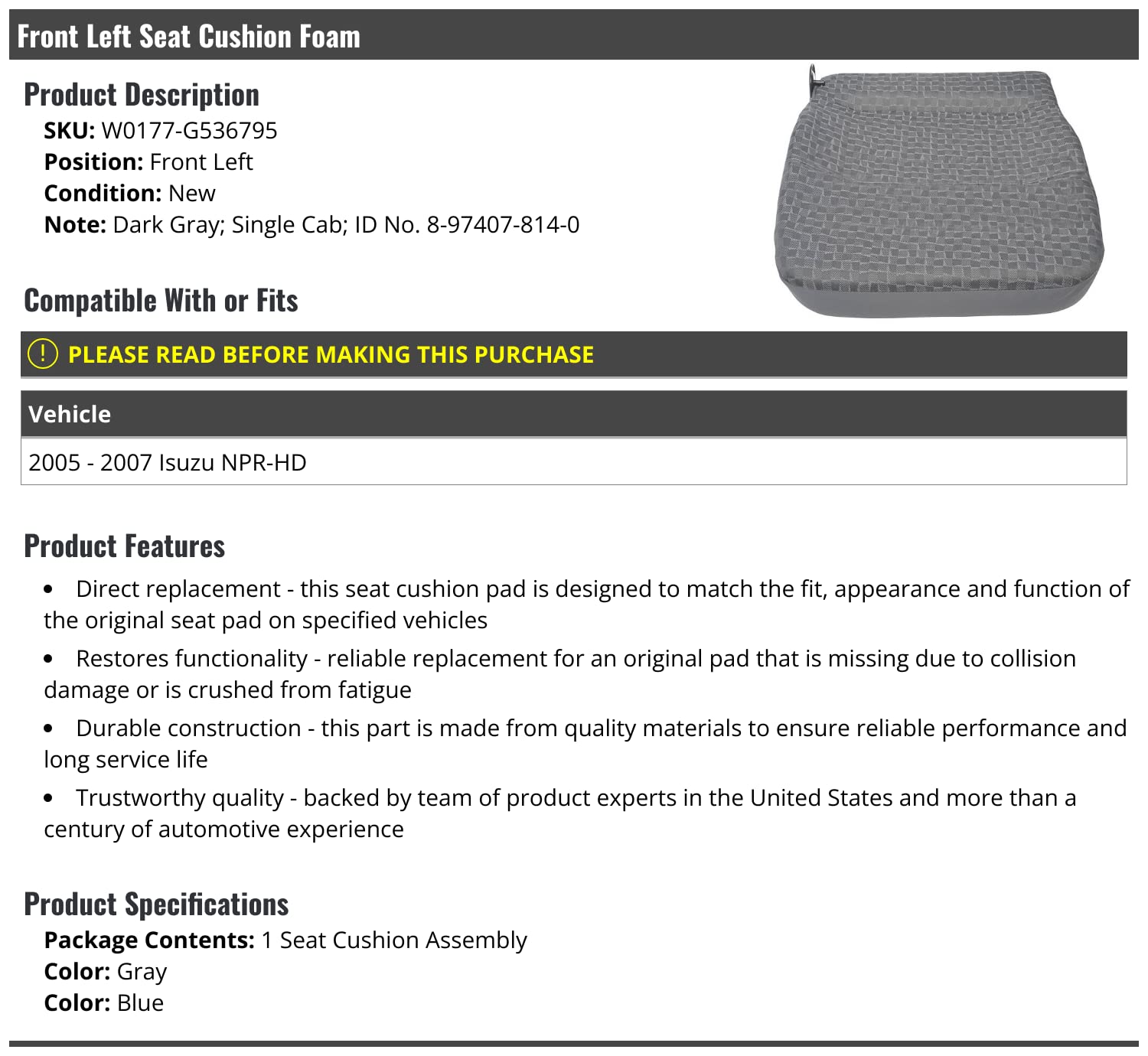 Marketplace Auto Parts - Front Left Driver Side Seat Cushion Foam - Gray - Compatible with 2005-2007 Isuzu NPR-HD Single Cab