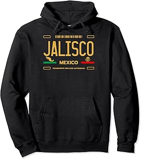 Jalisco Mexico License Plate Aesthetic Jalisco Pullover Hoodie
