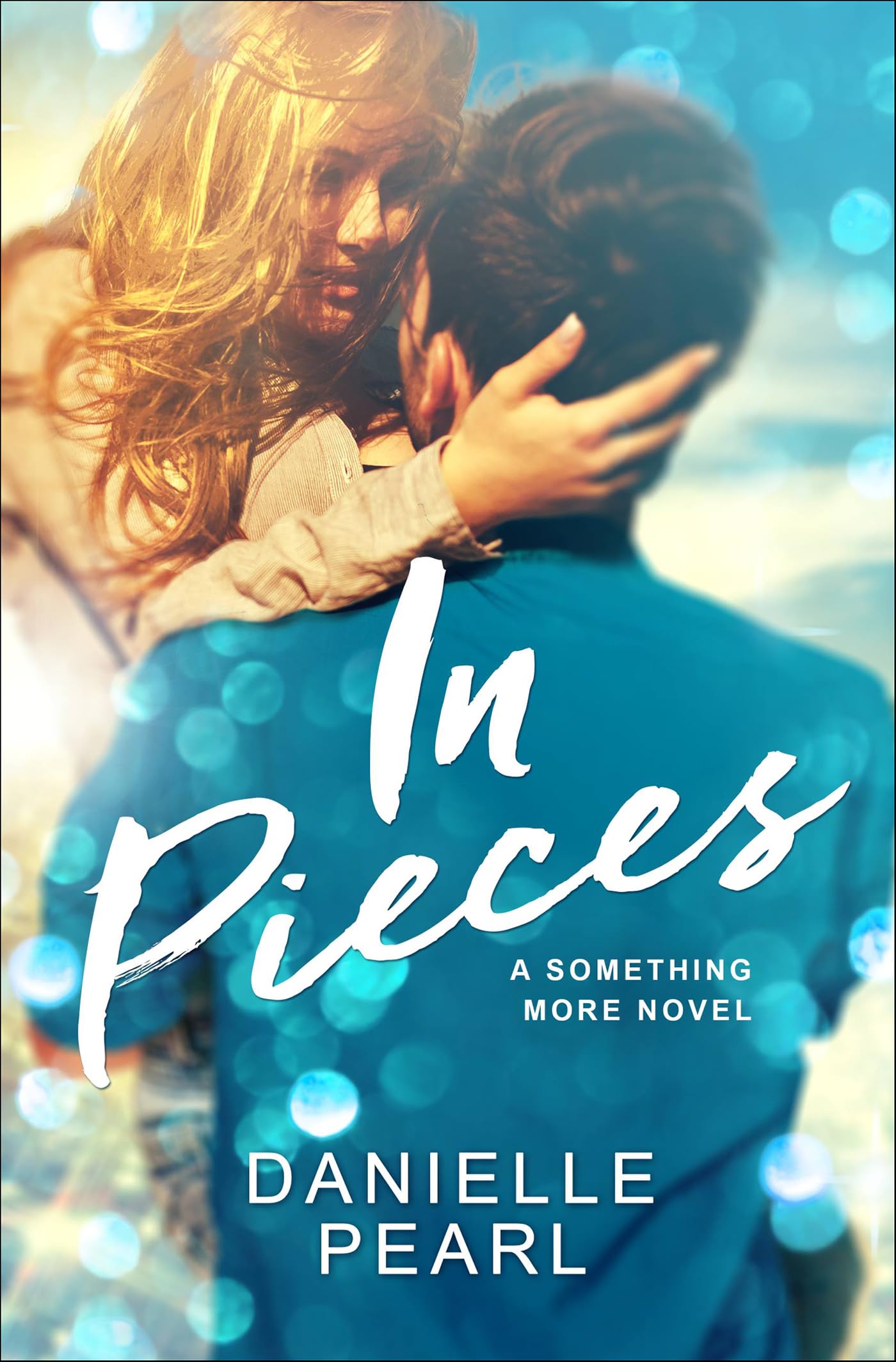 In Pieces (Something More Book 2)