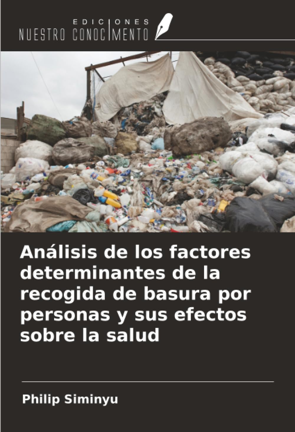 Análisis de los factores determinantes de la recogida de basura por personas y sus efectos sobre la salud