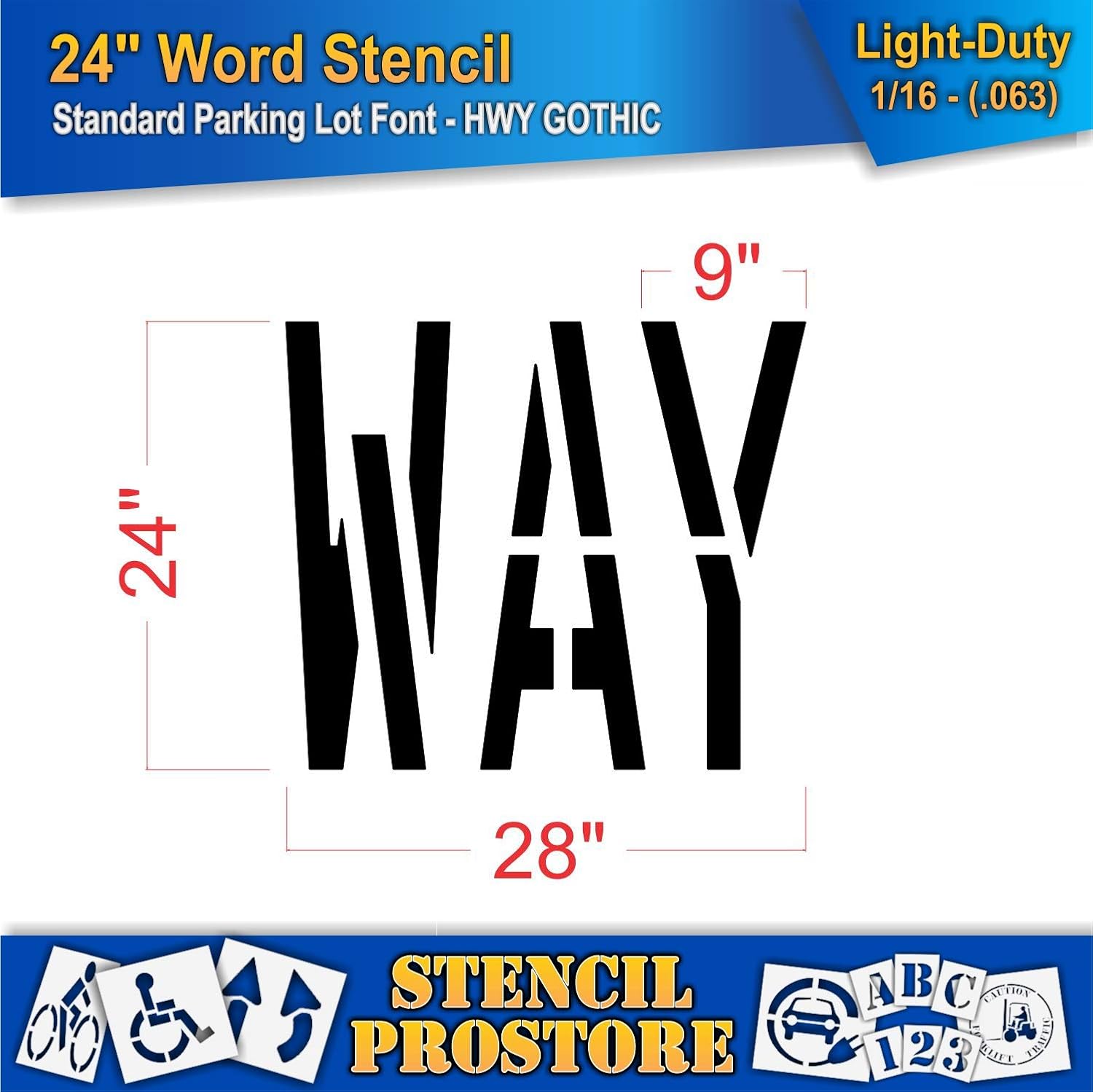 Pavement Marking Stencils - 24 inch Way Stencil - 24" x 28" x 1/16'' (63 mil) - Light-Duty
