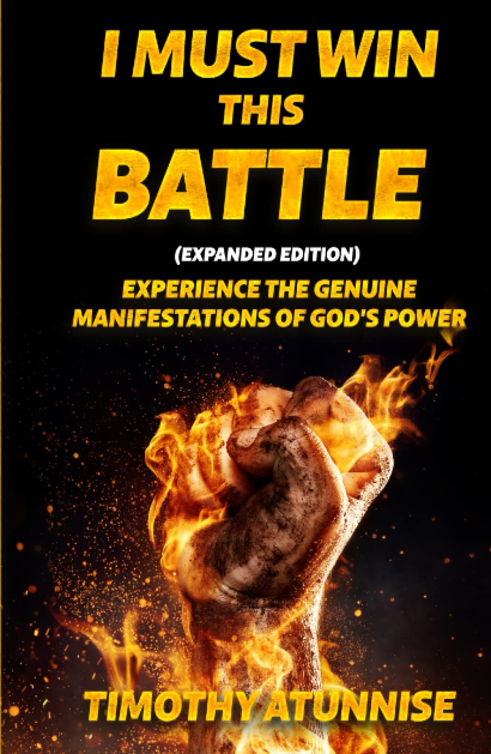 I Must Win This Battle: Expanded Edition