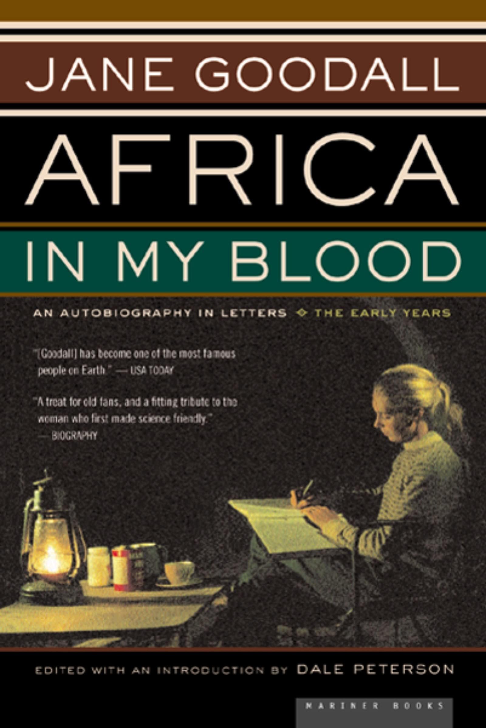 Africa In My Blood: An Autobiography in Letters: The Early Years