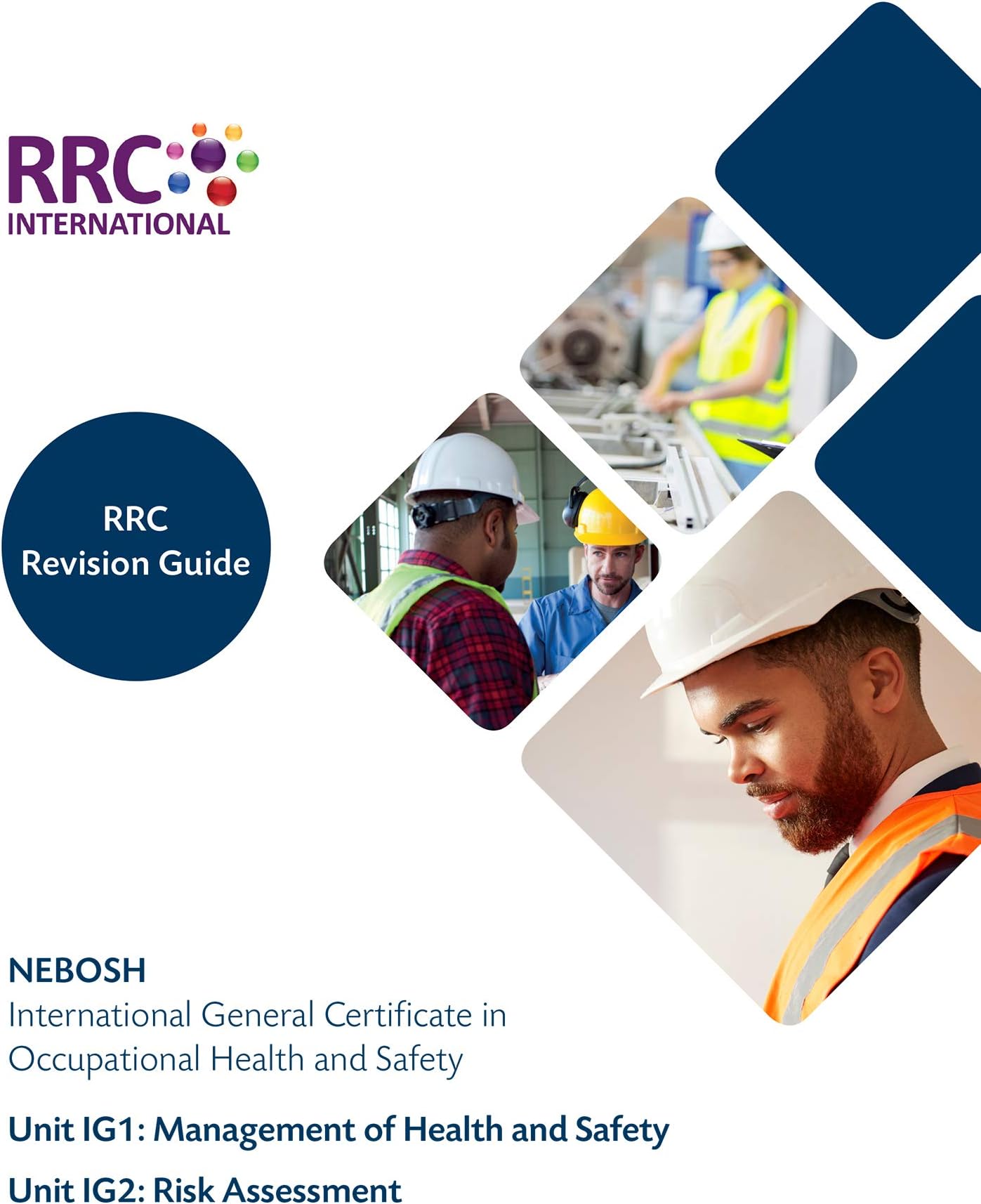 RRC Revision Guide: NEBOSH International General Certificate in Occupational Health and Safety