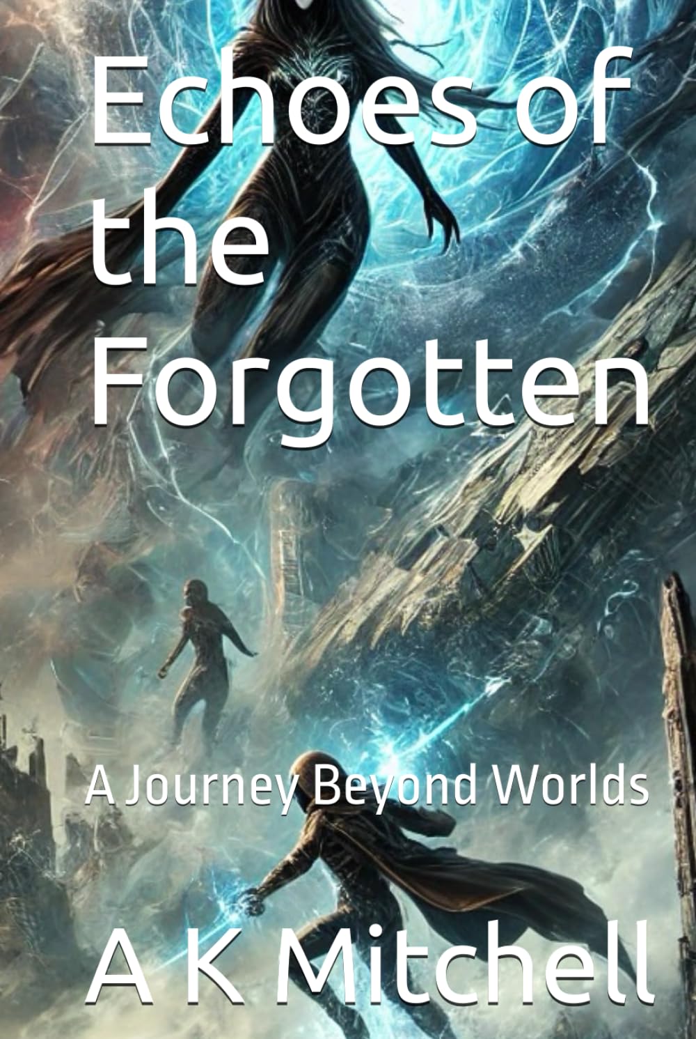 Echoes of the Forgotten: A Journey Beyond Worlds