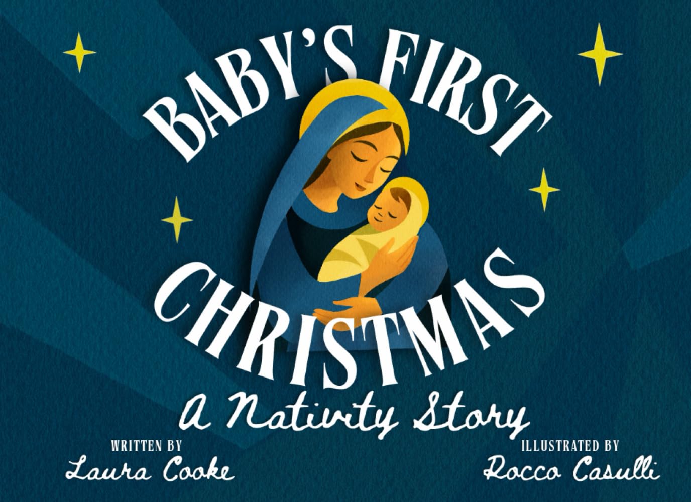 Baby's First Christmas: A Nativity Story (Baby’s First Christmas Collection)