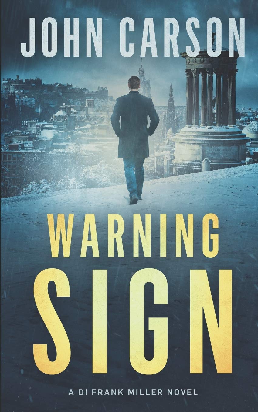Warning Sign: A Scottish Crime Thriller: 9 (DI Frank Miller Series)