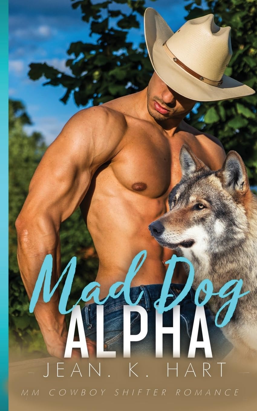 Mad Dog Alpha: M|M Cowboy Shifter Romance