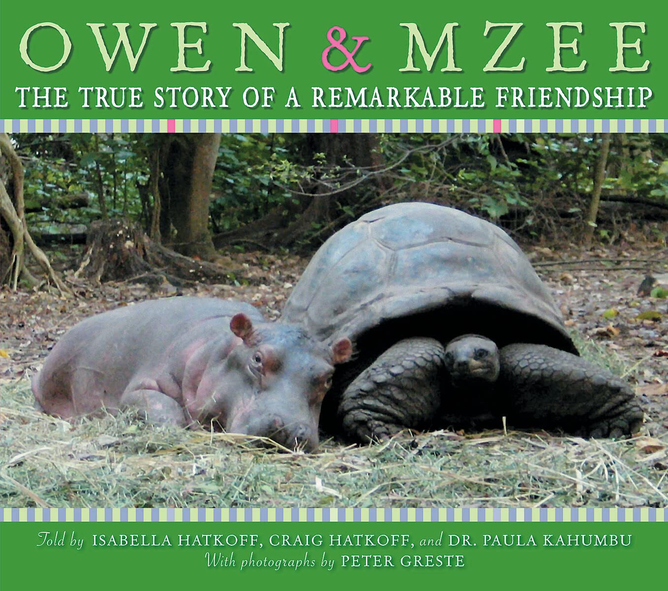 Owen & Mzee: The True Story of a Remarkable Friendship