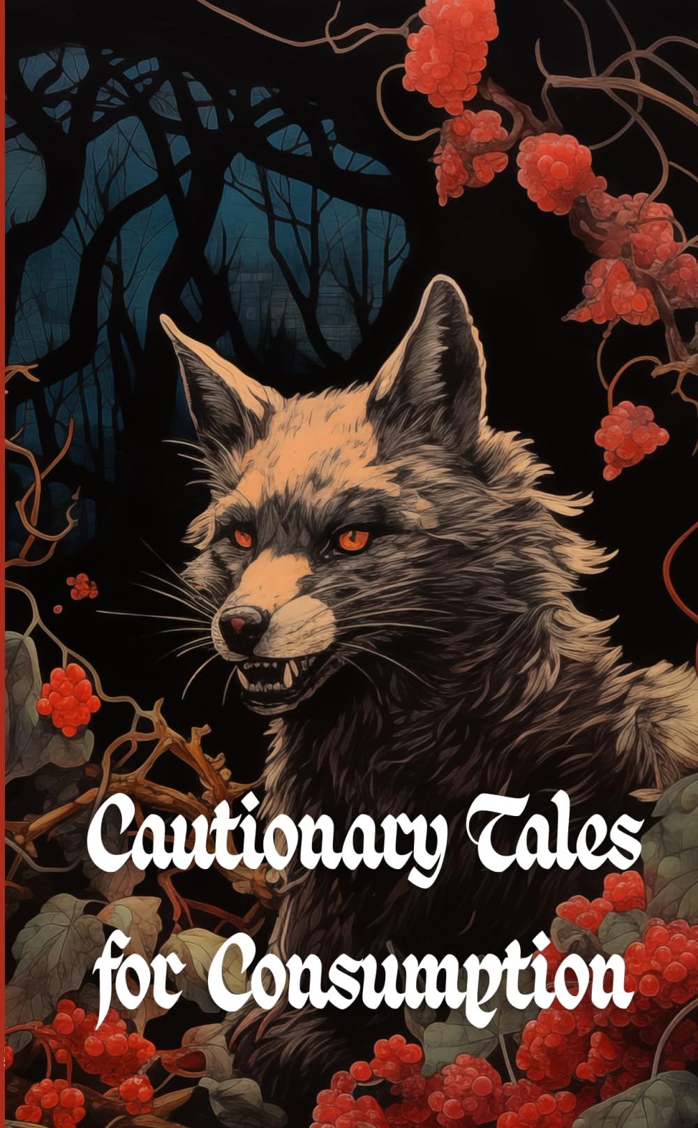 Cautionary Tales for Consumption: Fairy Tales