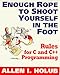Enough Rope to Shoot Yourself in the Foot: Rules for C and C++ Programming (Unix/C)