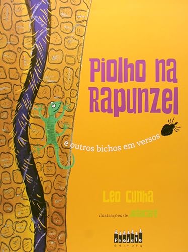 Piolho na Rapunzel. E Outros Bichos em Versos