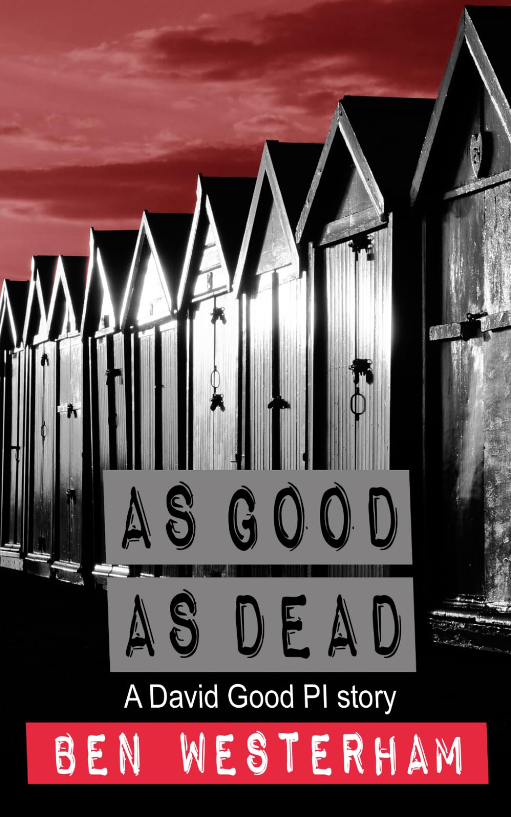 As Good as Dead: A David Good British Crime Mystery (David Good private investigator)