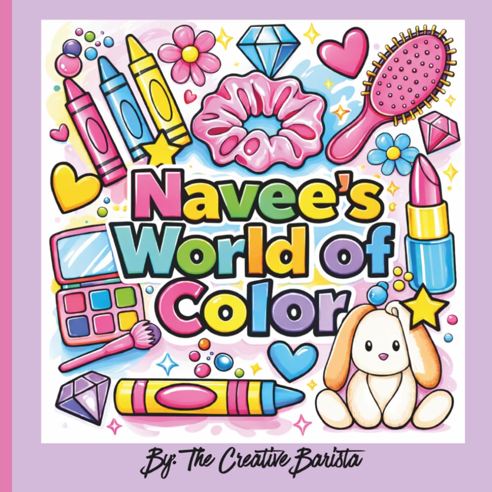 Navee's World of Color: Finally, My Name! A Personalized Coloring Book for Kids and Adults