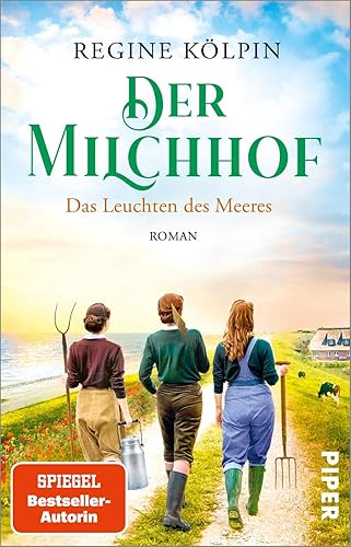 Der Milchhof – Das Leuchten des Meeres (Milchhof-Saga 3): Roman | Gefühlvolle Nordsee-Familiensaga