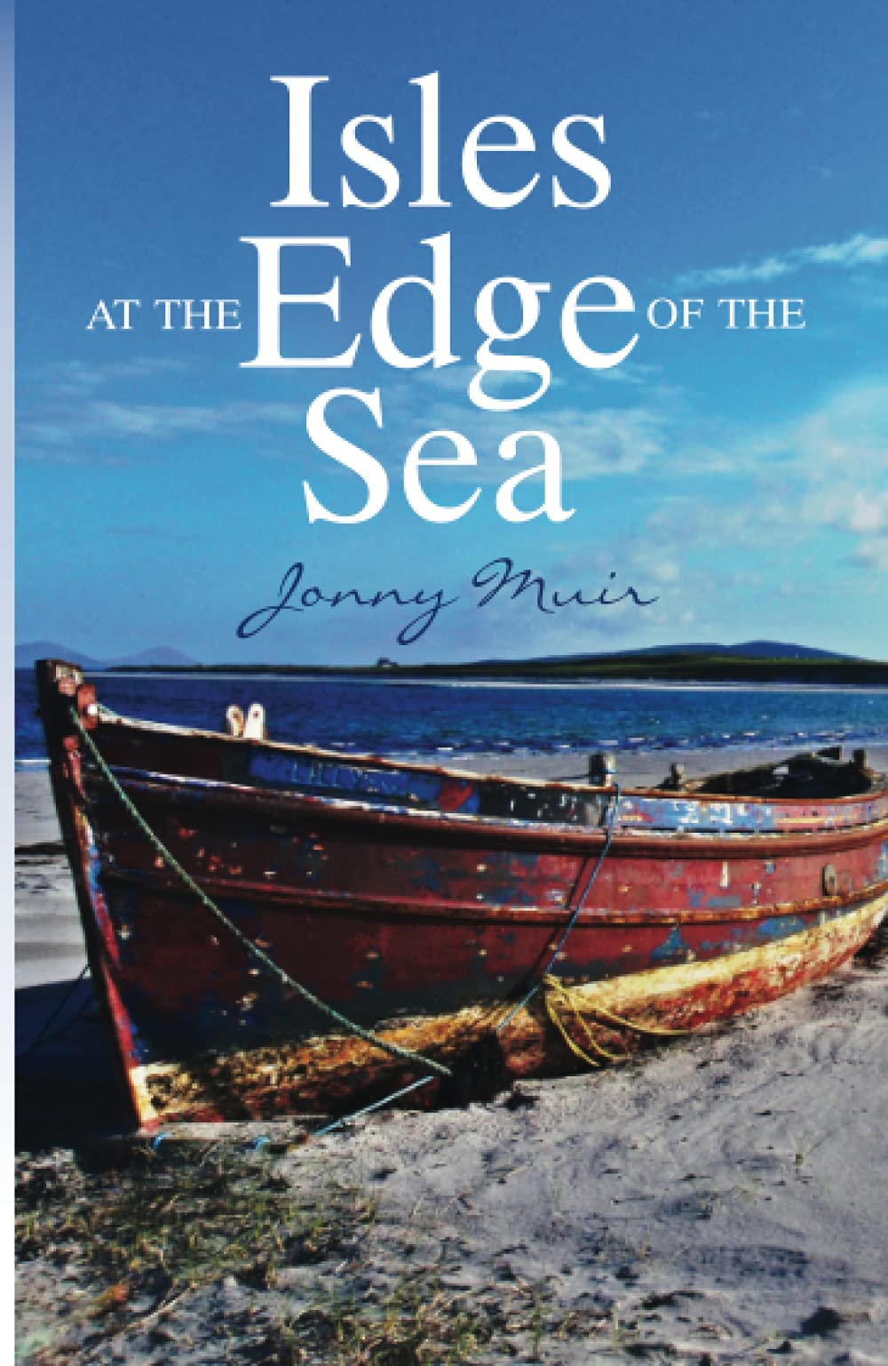 Isles at the Edge of the Sea