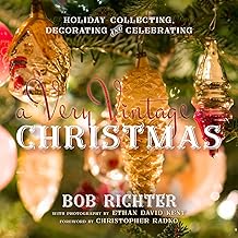 27 Glass Dome Christmas Decor Ideas for Magical Displays 29 A Very Vintage Christmas: Holiday Collecting, Decorating and Celebrating