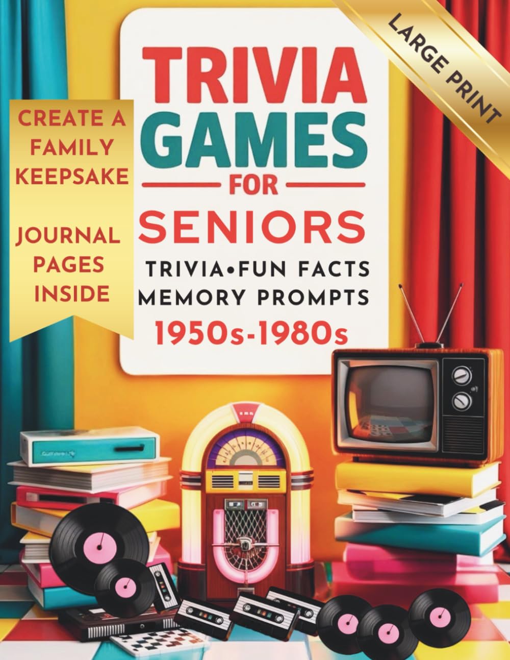 Trivia Games for Seniors: Large Print Trivia, Fun Facts & Memory Prompts with Journal Pages (1950s–1980s)