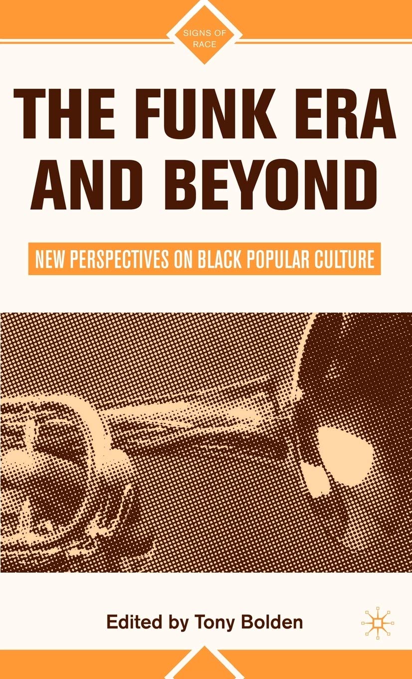 The Funk Era and Beyond ouvrage référence esthétique culture noire