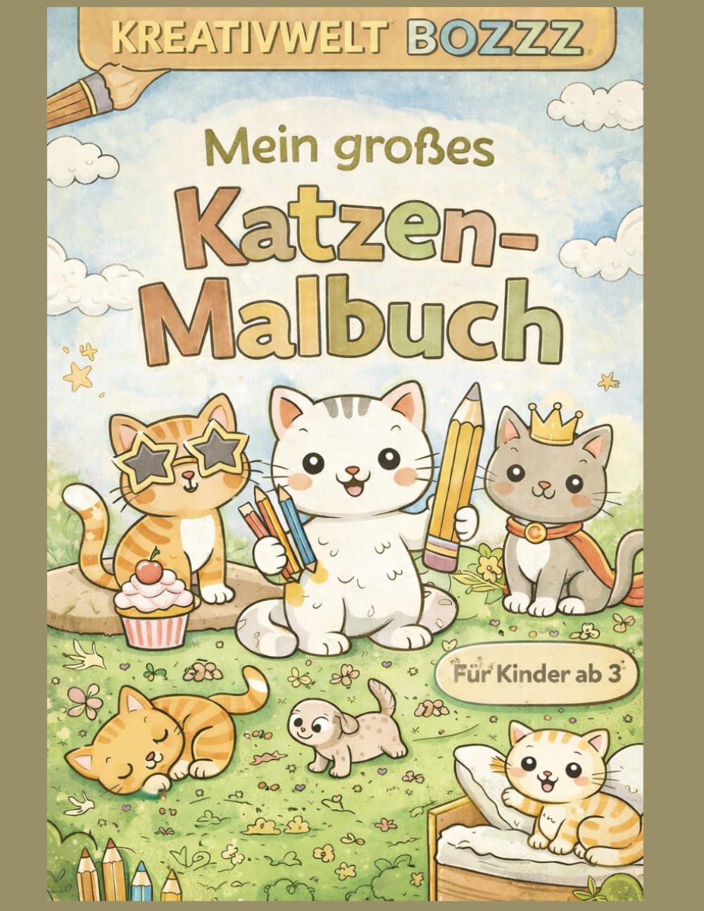 Mein großes Katzen Malbuch: Süße Katzen Motive zum Ausmalen – Einfaches Tier Malbuch für Kinder ab 3 Jahren