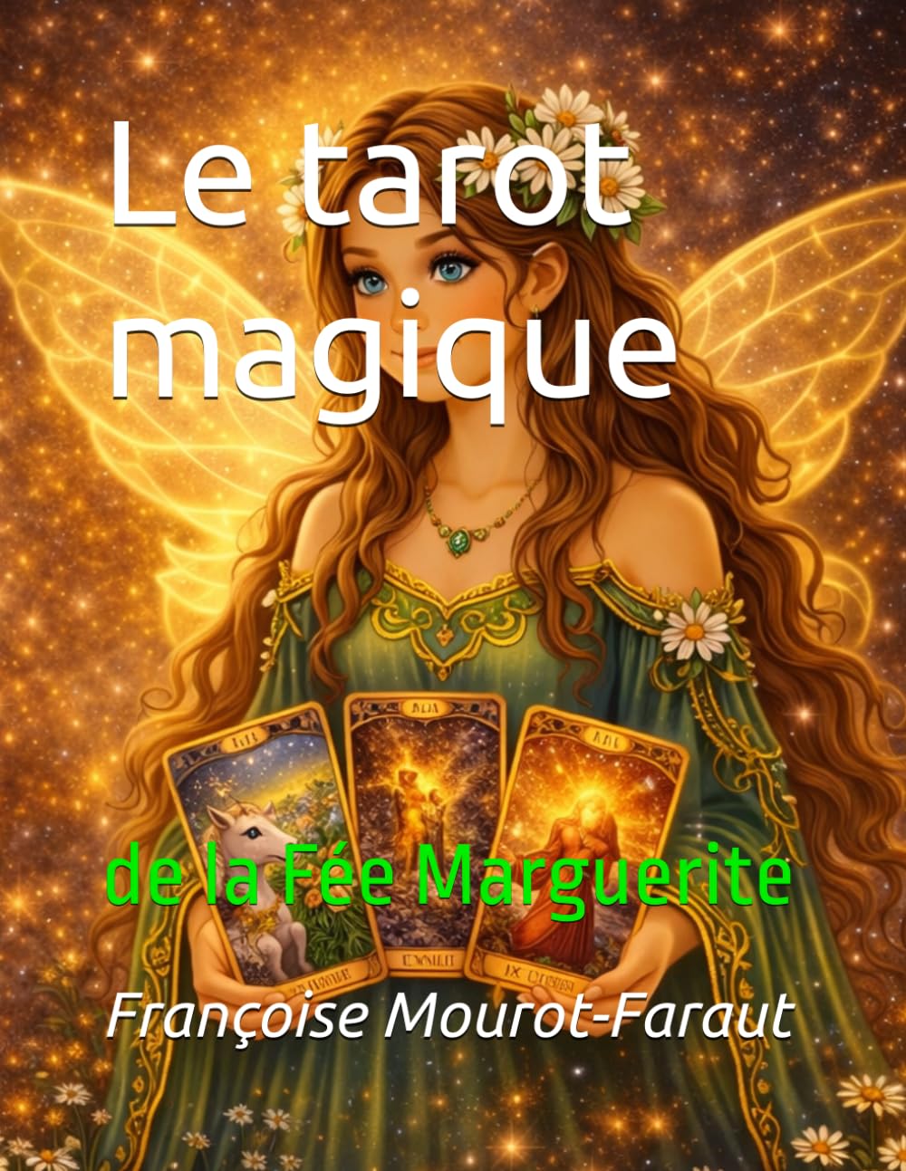 Le tarot magique: de la Fée Marguerite