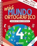 Más Mundo Ortográfico 4º Educacion Primaria Cuaderno de Trabajo de Com