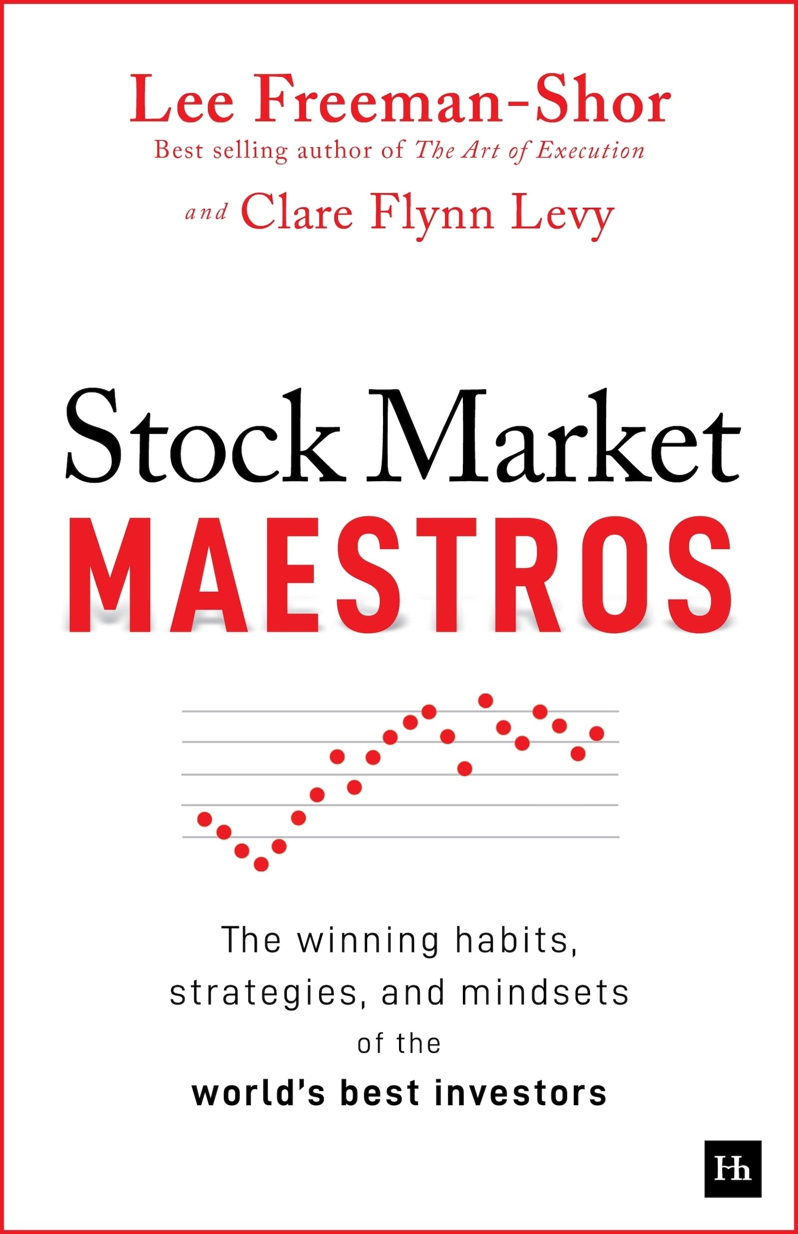 Stock Market Maestros by Lee Freeman-Shor, Clare Flynn Levy - 9781804091463