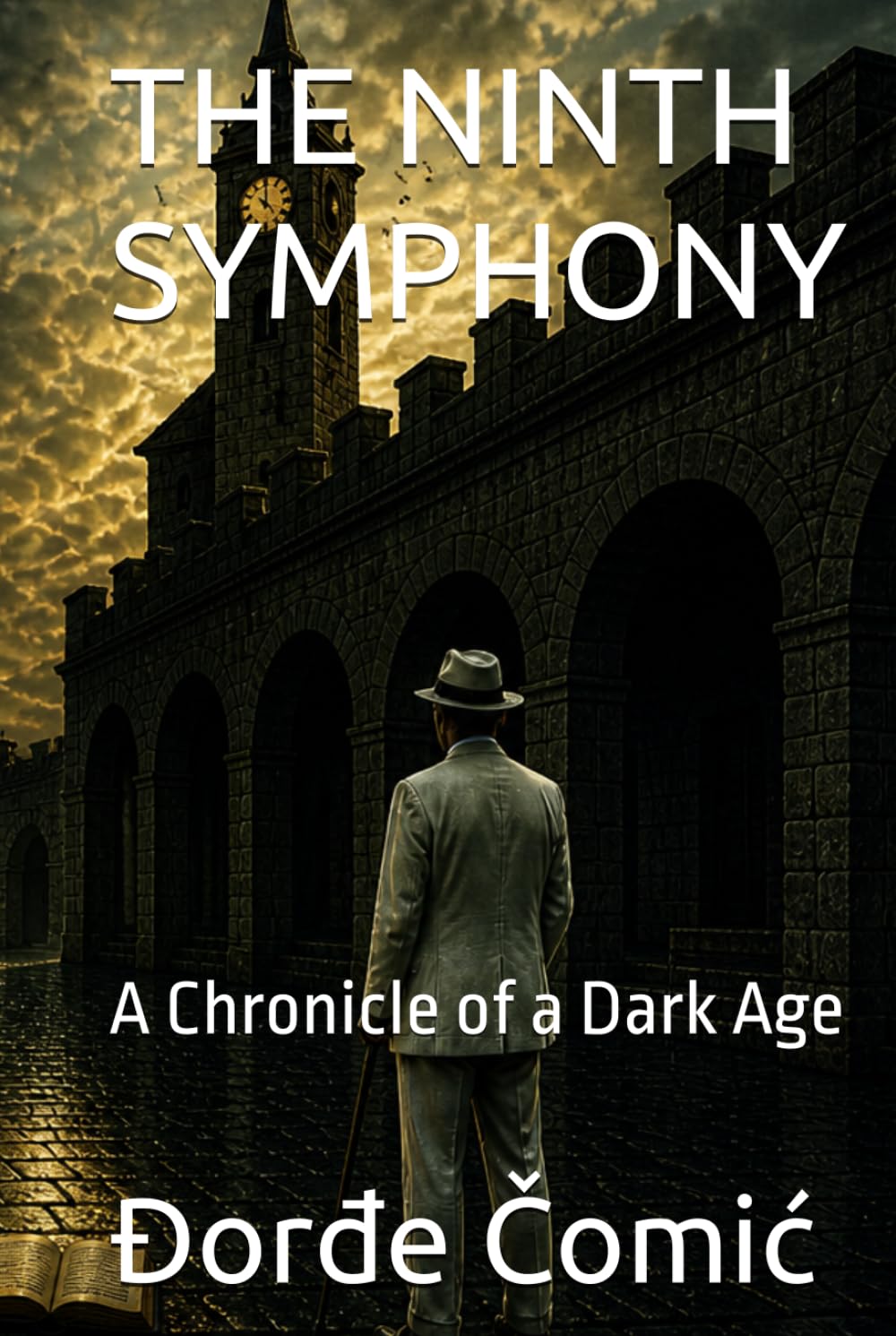 THE NINTH SYMPHONY: A Chronicle of a Dark Age
