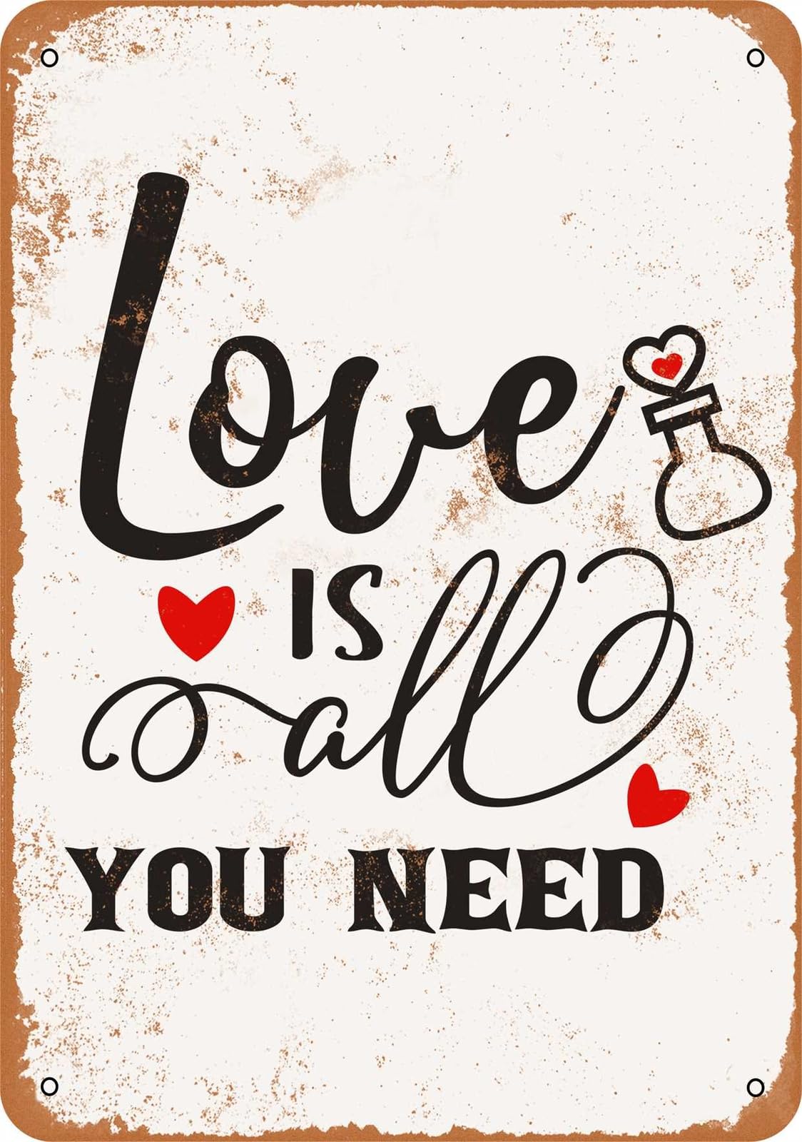 Miaomansenstore Metal Sign - Love Is All You Need - Vintage Look Home Decor
